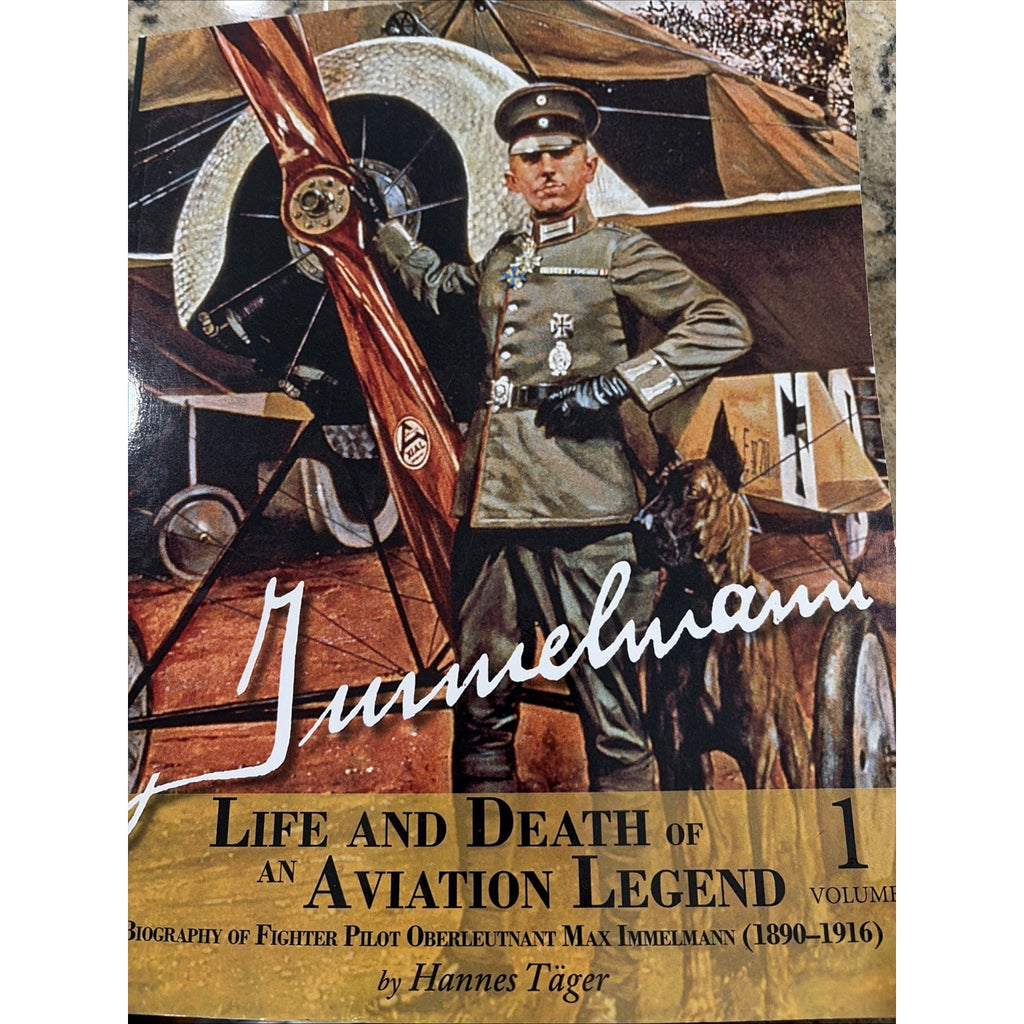 Immelmann: Life And Death Of An Aviation Legend Vol.1 And 2