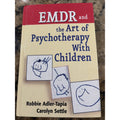 EMDR and The Art of Psychotherapy With Children - Hardcover - VERY GOOD