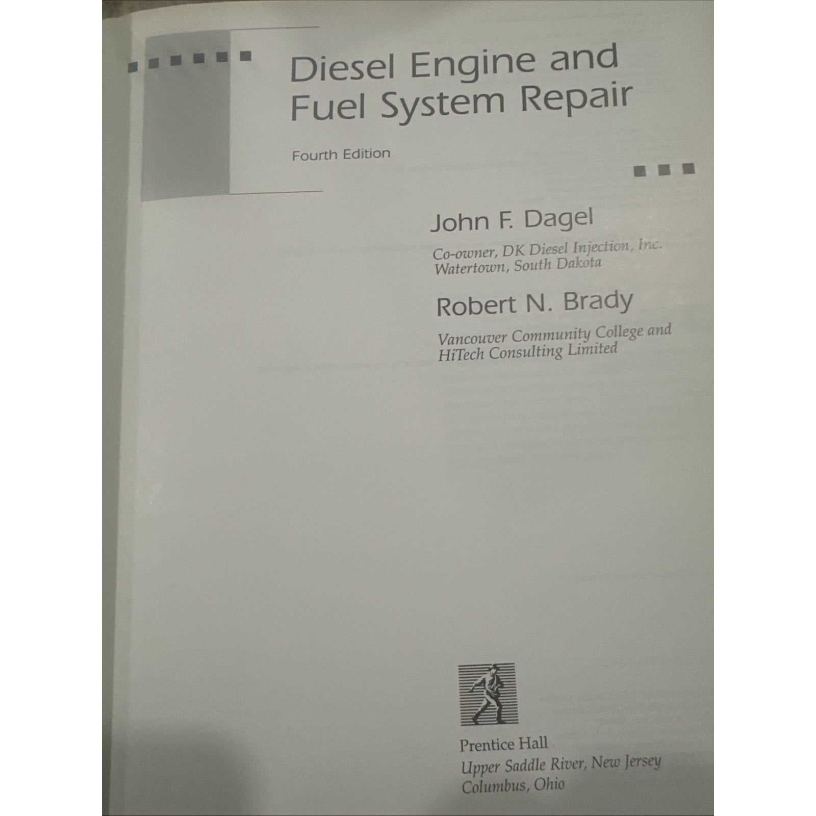 Diesel Engine and Fuel System Repair Dagel, John F. 4th Edition